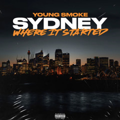 sydney where it all started - young smoke