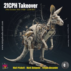 Matt Prickett | Mixpub 21CPH Takeover