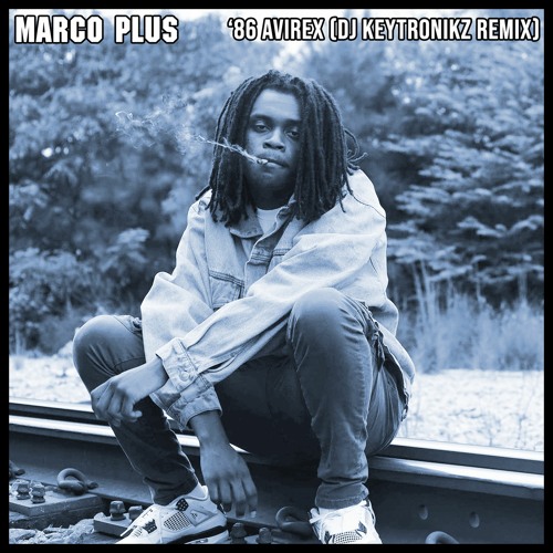 Marco Plus - '86 Avirex (DJ Keytronikz Remix)