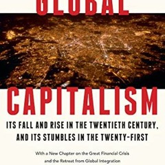 [Access] [EPUB KINDLE PDF EBOOK] Global Capitalism by  Jeffry A. Frieden 🧡