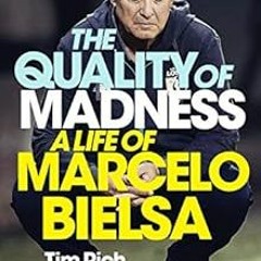 View PDF The Quality of Madness: FULLY UPDATED by Tim Rich