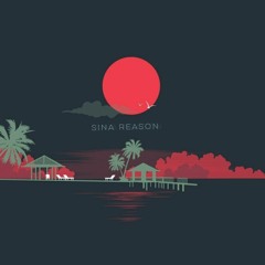 SINA REASON