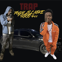 Rico ft f6gm lil mike-Trap