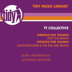 Tin Tin Tin Out-Strings For Yasmin-Leon Underwood-Schranz Rework-Free DL