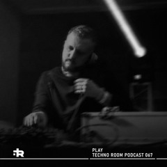 Techno Room Podcast 067: Play