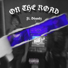 On The Road (feat. D6andz) prod. C0h