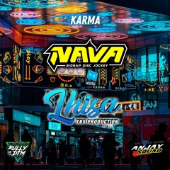Karma Nava Super Exclusive [ RullyDTM X NAVA ] #Keep Mati Lhisa XBS
