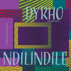 Ndilindile - Dyrho, Paul B. (kLEMENZ Remix)