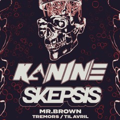 Dead Royalty Presents Kanine & Skepsis - Tremors Closing Set