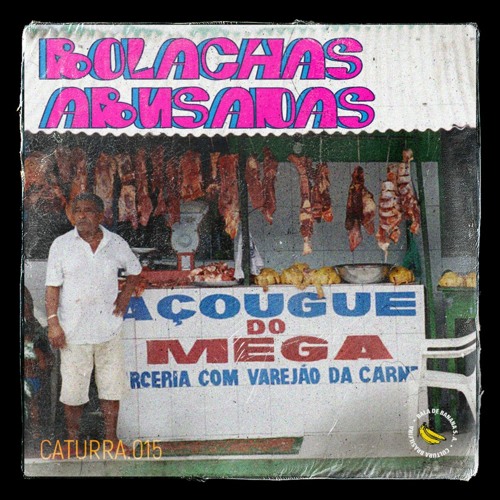 Caturra.015 - BOLACHAS ABUSADAS