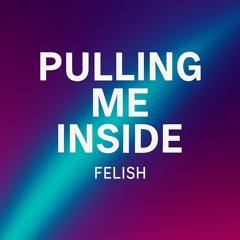 Pulling Me Inside
