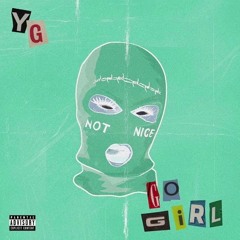 Go Girl ft YG & Tyga (Unreleased)