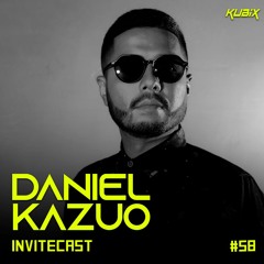 INVITECAST KUBIX #58 - DANIEL KAZUO