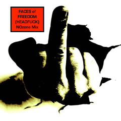Faces of Freedom (HeadFuck) (NOzone Mix)