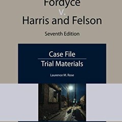 [Get] EBOOK EPUB KINDLE PDF Fordyce v. Harris and Felson: Case File (NITA) by  Laurence M. Rose 📭