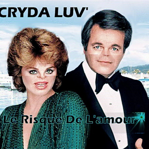 Cryda Luv' - Le Risque De L'amour (original Mix)