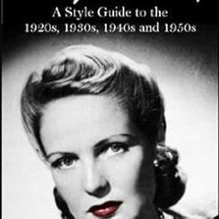 [PDF] ❤️ Read Vintage Makeup: A Style Guide to the 1920s, 1930s, 1940s and 1950s by Jane Harding