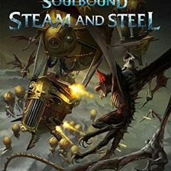 PDF Book Warhammer Age of Sigmar Soulbound Steam and Steel