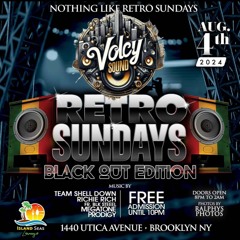 RETRO SUNDAYS BLACKOUT EDITION FT.VOLCY SOUND