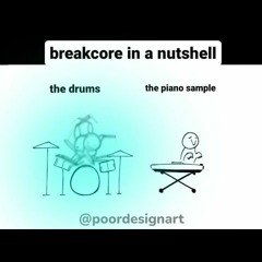 how breakcore sounds to normal people