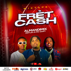 MIXTAPE FRET CACH BY ALMANDIMIX FT REFLEX MC GARY