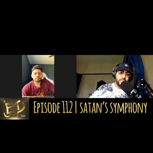 Episode 112 | Satan's Symphony