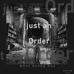 just an Order