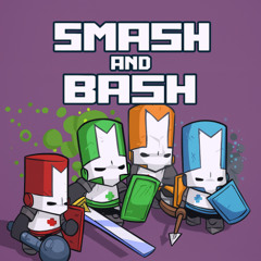 Smash and Bash - Castle Crashers [Bonus Track]