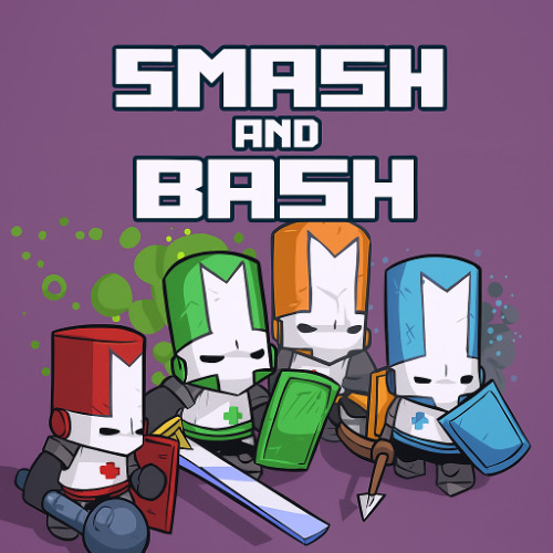 Smash and Bash - Castle Crashers [Bonus Track]
