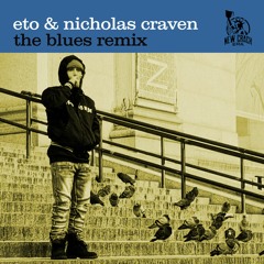 Eto - The Blues Remix (Prod. By Nicholas Craven)