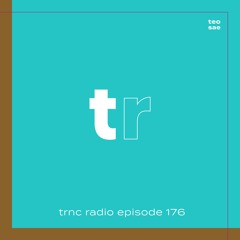 trnc radio episode 176