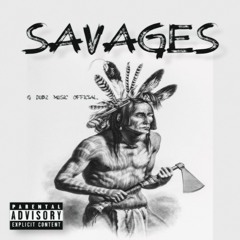 GDubz x Indigenous - Savages (OG)