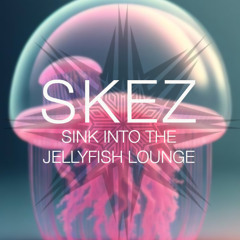 SKEZ - Jun 2025 - Sink Into The Jellyfish Lounge - OW [LIVE] [109]