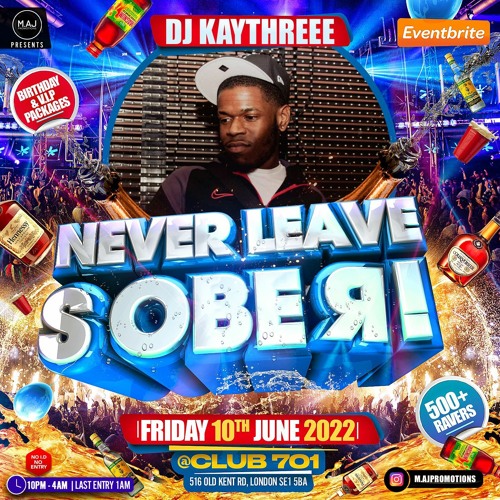 Promo Mix: M.AJ Promotions Presents Never Leave Sober | Mixed By @DJKAYTHREEE