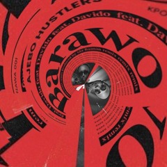 Barawo - DJ Combs Amapiano Remix Feat Davido & Ajebo Hustlers(EndSars)