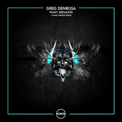 Greg Denbosa - Point Breakers (Mark Greene Remix) [EXE]