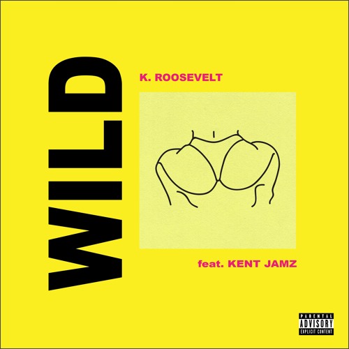 Wild feat. Kent Jamz