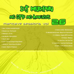 Dj Murphy ft. MC GFB & MC Amense - Mancave Sessions Vol.26 (Recorded 2010)