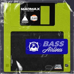 Mixtape #4 Bass Airlines