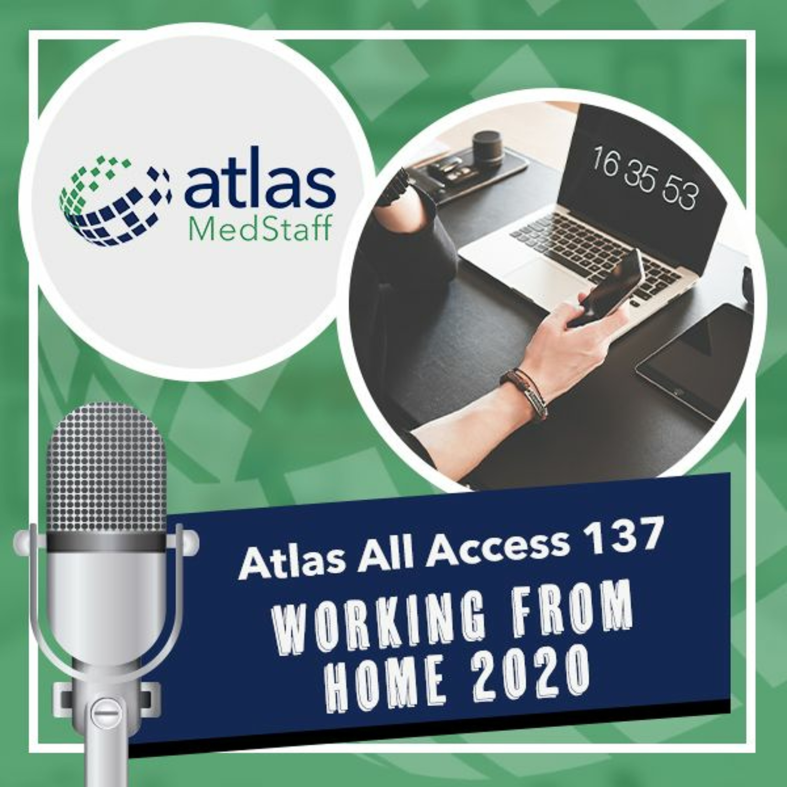 Travel nurse agency working from home; what's it like? - Atlas All Access 137 - travel nurse podcast