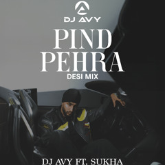 DJ AVY PIND PEHRA DESI REMIX