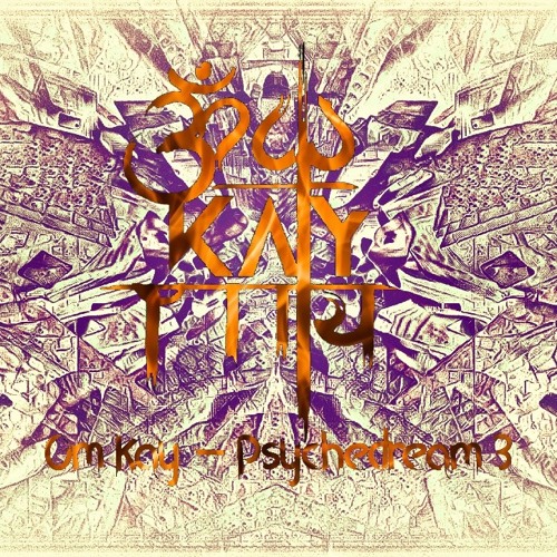 Om Kay - Psychedream3