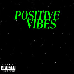 AntGotBandz - Positive Vibes
