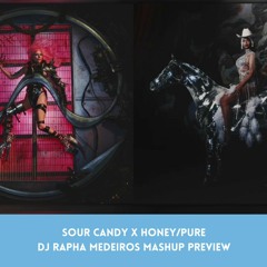 Lady Gaga, Black Pink, Beyonce,John W - SourCandy X Honey Pure (DJ Rapha Medeiros Mashup PREVIEW)