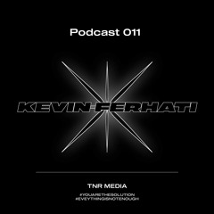 Podcast 011 / Kevin Ferhati