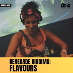 RENEGADE RIDDIMS: Flavours