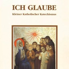 Der Kleine Katholische Katechismus von KIRCHE IN NOT (mit Maria Zurowski)