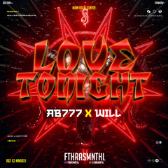 LOVE TONIGHT (FTHRASMNTHL X WILL X AB777)#SIAPASANGKA!!!