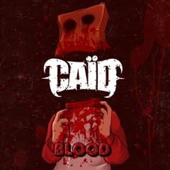 CAID- BLOOD (FREE DOWNLOAD)