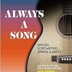 [FREE] KINDLE 💌 Always a Song: Singers, Songwriters, Sinners, and Saints - My Story